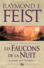 La Guerre des ténèbres, T1 : Les Faucons de la Nuit