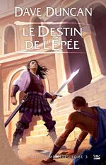 La Septième Épée, T3 : Le Destin de l'épée