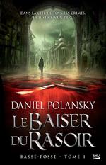 Le Baiser du rasoir: Basse-Fosse, T1