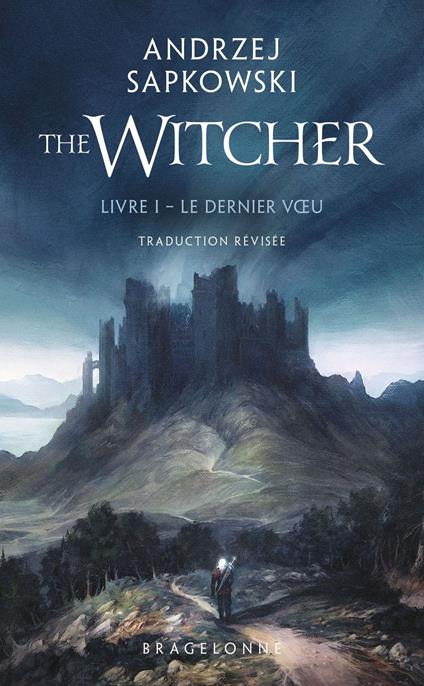 Sorceleur (Witcher), T1 : Le Dernier Voeu (traduction révisée)