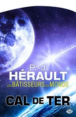 Cal de Ter, T2 : Les Bâtisseurs du monde