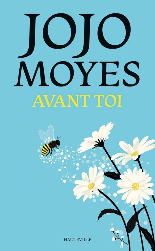 La trilogie Avant toi, T1 : Avant toi
