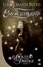 Le Couteau du partage, T1 : Ensorcellement