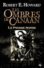 Les Ombres de Canaan, T1 : Les Ombres de Canaan - La Pierre Noire