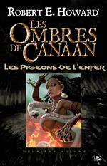 Les Ombres de Canaan, T2 : Les Ombres de Canaan - Les Pigeons de l'enfer