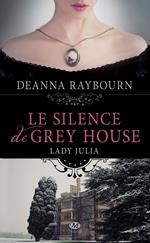 Lady Julia Grey, T1 : Le Silence de Grey House