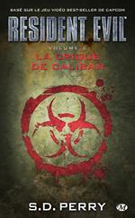 Resident Evil, T2 : La Crique de Caliban