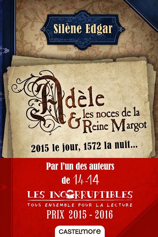 Adèle et les noces de la reine Margot - Silène Edgar - ebook