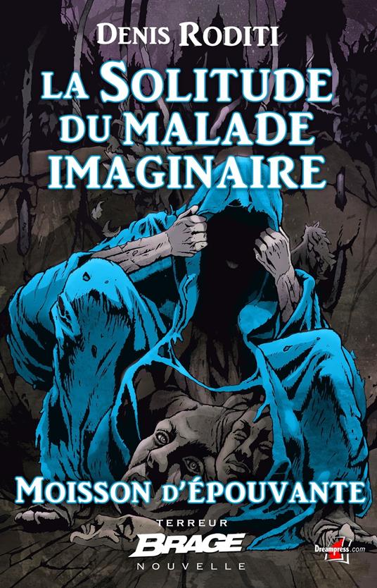 Moisson d'épouvante, T2 : La Solitude du malade imaginaire