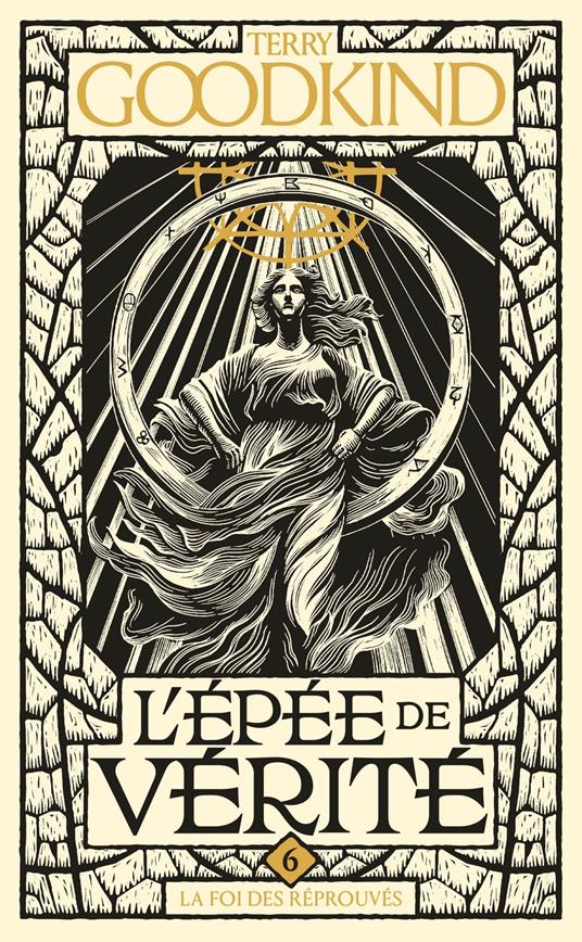 L'Épée de vérité, T6 : La Foi des réprouvés