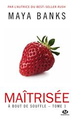 À bout de souffle, T1 : Maîtrisée