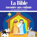 La Bible racontée aux enfants