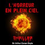 L'horreur du plein ciel
