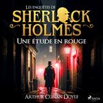 Une étude en rouge, les enquêtes de Sherlock Holmes