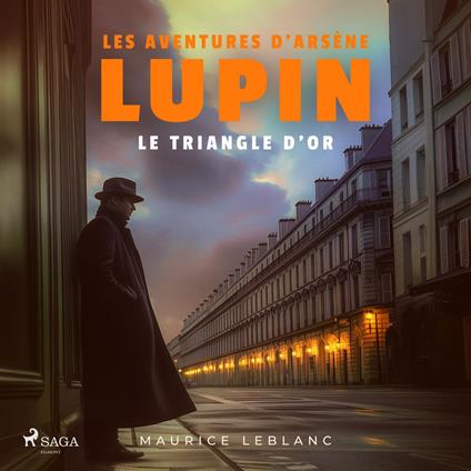 Le triangle d'or – Les aventures d'Arsène Lupin