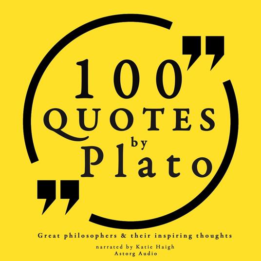 100 quotes by Plato: Great philosophers & their inspiring thoughts