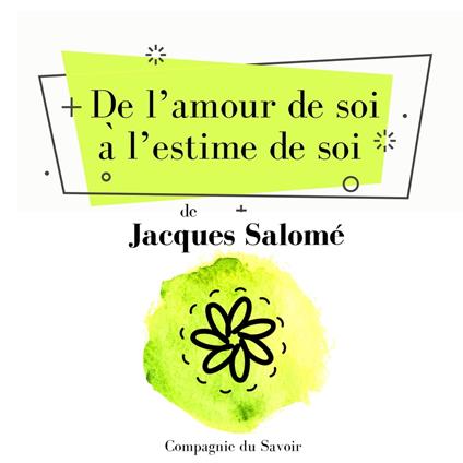 De l'amour de soi a` l'estime de soi