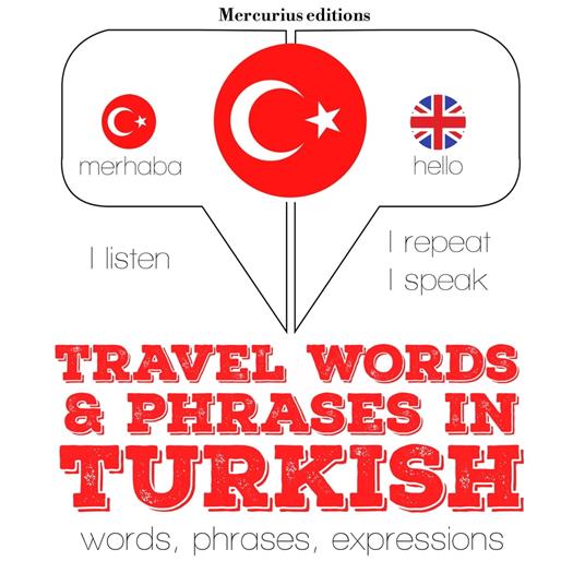 Travel words and phrases in Turkish