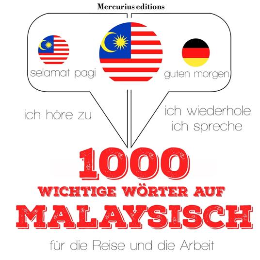 1000 wichtige Wörter auf Malaysisch für die Reise und die Arbeit