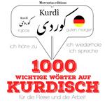 1000 wichtige Wörter auf Kurdisch für die Reise und die Arbeit