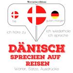 Dänisch sprechen auf Reisen