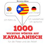 1000 wichtige Wörter auf Katalanisch für die Reise und die Arbeit