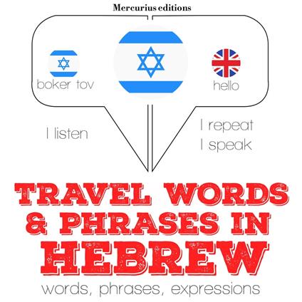 Travel words and phrases in Hebrew