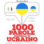 1000 parole essenziali in ucraino