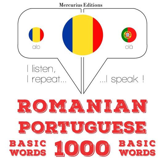 Portugheza - Romania: 1000 de cuvinte de baza