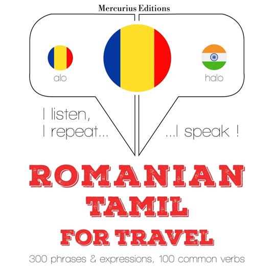 Româna - tamila: Pentru calatorie