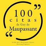 100 citas de Guy de Maupassant