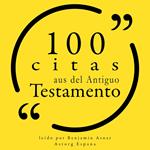 100 citas aus del Antiguo Testamento