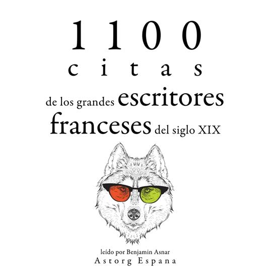 1100 citas de los grandes escritores franceses del siglo XIX