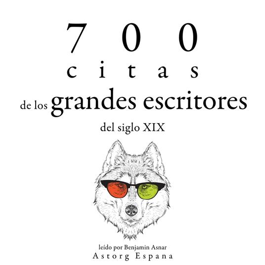 700 citas de los grandes escritores del siglo XIX