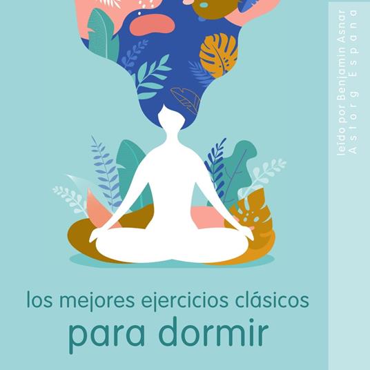 Los mejores ejercicios clásicos para dormir