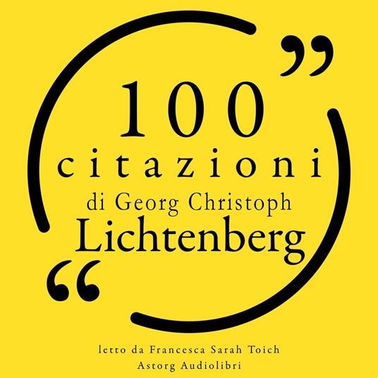 100 citazioni di Georg Christoph Lichtenberg
