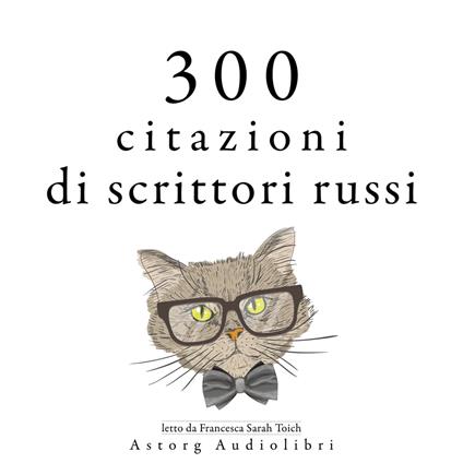 300 citazioni di scrittori russi
