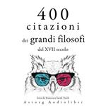 400 citazioni dei grandi filosofi del XVII secolo