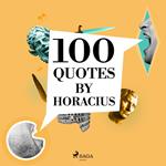 100 Quotes by Horacius