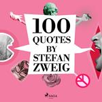 100 Quotes by Stefan Zweig