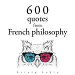 600 Quotations from French philosophy