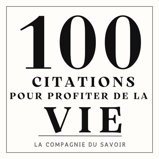 100 citations pour profiter de la vie