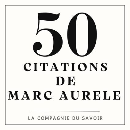 50 citations de Marc Aurele