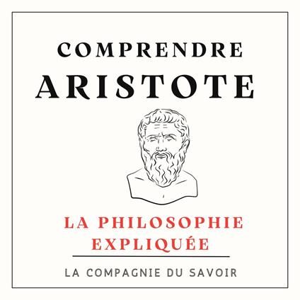 Comprendre Aristote