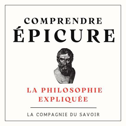 Comprendre Epicure
