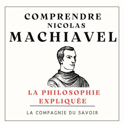 Comprendre Machiavel