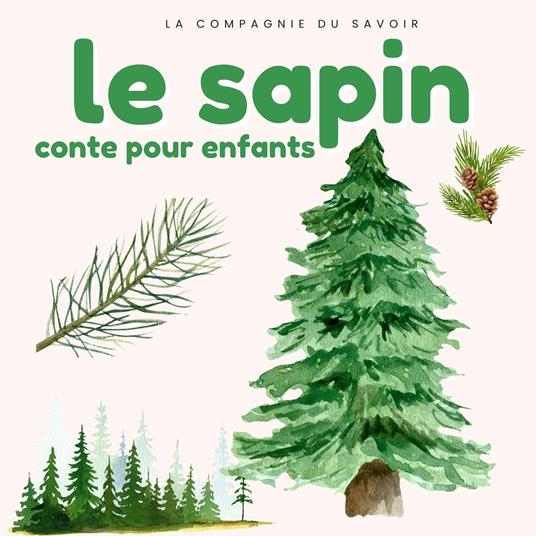 Le sapin - Conte pour enfants