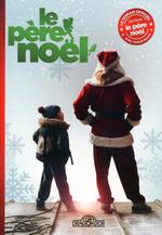 Le Père Noël - Le Roman du Film