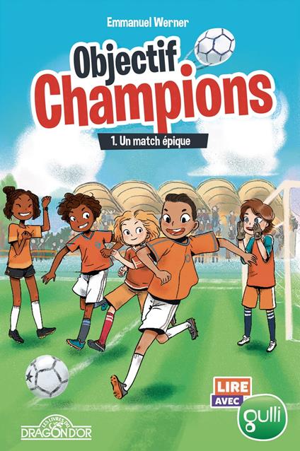Objectif Champions - Tome 1 Un match épique - Emmanuel WERNER,Sway - ebook