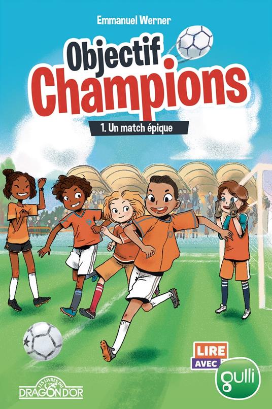 Objectif Champions - Tome 1 Un match épique - Emmanuel WERNER,Sway - ebook